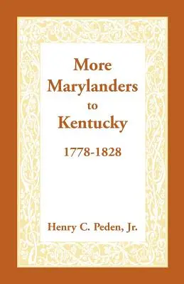 Więcej Marylandczyków do Kentucky, 1778-1828 - More Marylanders to Kentucky, 1778-1828