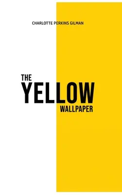 Żółta tapeta - The Yellow Wallpaper