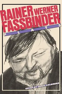 Fassbinder: Sztuki - Fassbinder: Plays