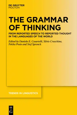 Gramatyka myślenia: Od mowy raportowanej do myśli raportowanej w językach świata - The Grammar of Thinking: From Reported Speech to Reported Thought in the Languages of the World