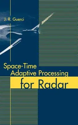 Adaptacyjne przetwarzanie czasoprzestrzenne dla radarów - Space-Time Adaptive Processing for Radar