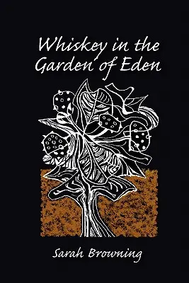 Whisky w rajskim ogrodzie - Whiskey in the Garden of Eden