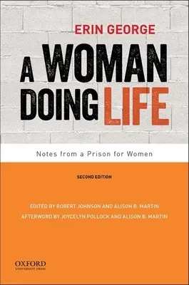 Kobieta robiąca życie: Notatki z więzienia dla kobiet - A Woman Doing Life: Notes from a Prison for Women