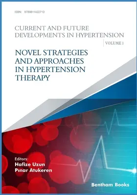 Nowe strategie i podejścia w terapii nadciśnienia tętniczego - Novel Strategies and Approaches in Hypertension Therapy