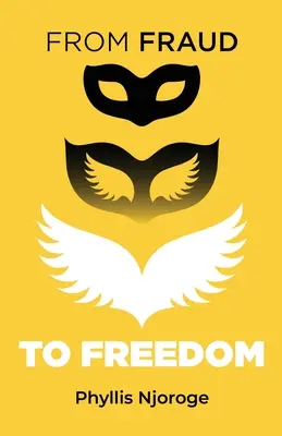 Od oszustwa do wolności - From Fraud to Freedom