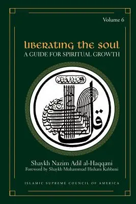 Wyzwolenie duszy: Przewodnik dla duchowego wzrostu - Liberating the Soul: A Guide for Spiritual Growth