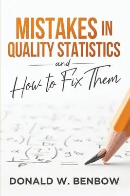 Błędy w statystykach jakości i jak je naprawić - Mistakes in Quality Statistics and How to Fix Them