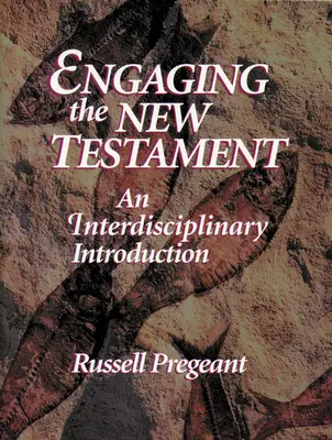 Angażowanie Nowego Testamentu (wydanie papierowe): Interdyscyplinarne wprowadzenie - Engaging the New Testament (Paper Edition): An Interdisciplinary Introduction