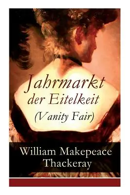 Jahrmarkt der Eitelkeit (Targowisko próżności) - Jahrmarkt der Eitelkeit (Vanity Fair)