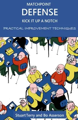Matchpoint Defense - Kick it up a Notch: Praktyczne techniki usprawnień - Matchpoint Defense - Kick it up a Notch: Practical Improvement Techniques