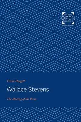 Wallace Stevens: Tworzenie wiersza - Wallace Stevens: The Making of the Poem