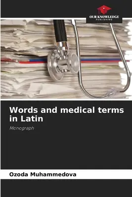 Słowa i terminy medyczne w języku łacińskim - Words and medical terms in Latin