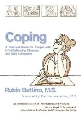 Radzenie sobie: Praktyczny przewodnik dla osób z chorobami utrudniającymi życie i ich opiekunów - Coping: A Practical Guide for People with Life-Challenging Diseases and Their Carers