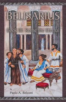 Belizariusz: Wieczny Rzym - Belisarius: Rome the Eternal