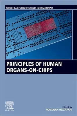 Zasady działania ludzkich organów na chipach - Principles of Human Organs-On-Chips