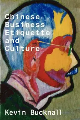 Chińska etykieta i kultura biznesowa - Chinese Business Etiquette and Culture