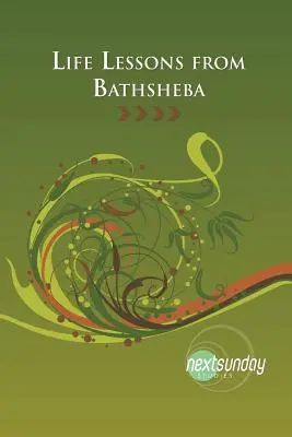 Lekcje życia od Batszeby - Life Lessons from Bathsheba