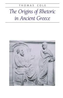 Początki retoryki w starożytnej Grecji - The Origins of Rhetoric in Ancient Greece