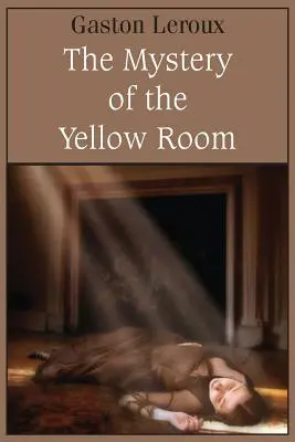 Tajemnica żółtego pokoju - The Mystery of the Yellow Room