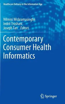 Współczesna informatyka zdrowotna konsumentów - Contemporary Consumer Health Informatics