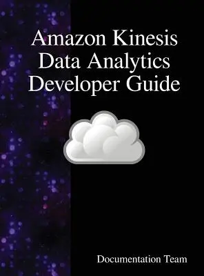 Przewodnik dla deweloperów Amazon Kinesis Data Analytics - Amazon Kinesis Data Analytics Developer Guide