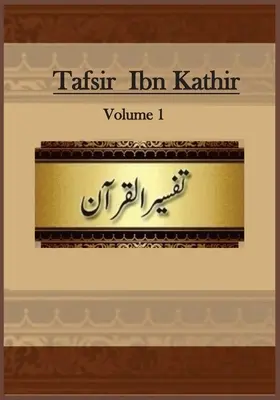 Tafsir Ibn Kathir: Tom 1 - Tafsir Ibn Kathir: Volume 1