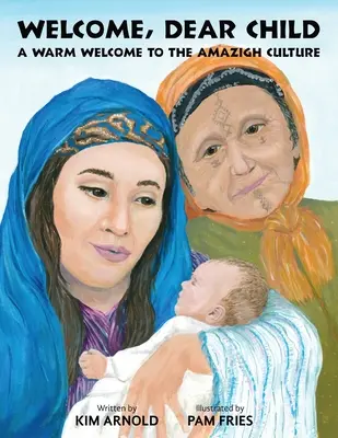 Witaj, drogie dziecko: Ciepłe powitanie w kulturze amazońskiej - Welcome, Dear Child: A Warm Welcome to the Amazigh Culture