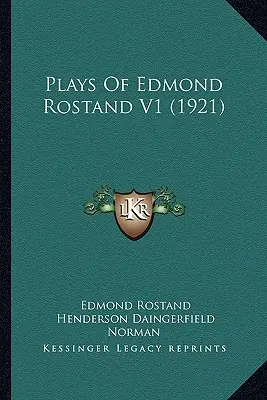 Sztuki Edmonda Rostanda V1 (1921) - Plays Of Edmond Rostand V1 (1921)