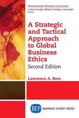 Strategiczne i taktyczne podejście do globalnej etyki biznesu, wydanie drugie - A Strategic and Tactical Approach to Global Business Ethics, Second Edition