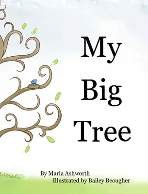 Moje wielkie drzewo - My Big Tree