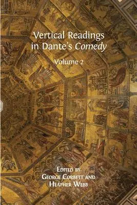 Vertical Readings in Dante's Comedy: Tom 2 - Vertical Readings in Dante's Comedy: Volume 2