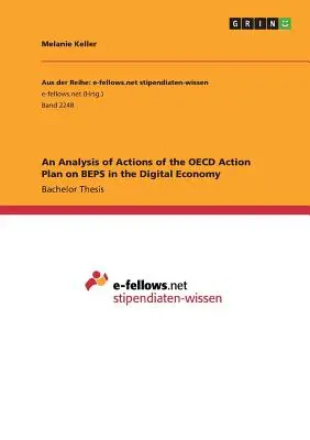 Analiza działań w ramach planu działania OECD w sprawie BEPS w gospodarce cyfrowej - An Analysis of Actions of the OECD Action Plan on BEPS in the Digital Economy