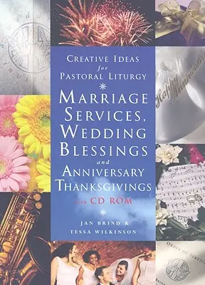 Kreatywne pomysły na liturgię duszpasterską: Nabożeństwa i błogosławieństwa ślubne [z CDROM] - Creative Ideas for Pastoral Liturgy: Marriage Services and Wedding Blessings [With CDROM]