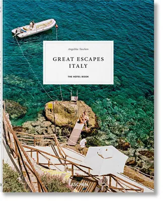 Great Escapes Włochy. książka hotelowa - Great Escapes Italy. the Hotel Book