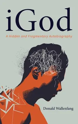 Igod: Ukryta i fragmentaryczna autobiografia - Igod: A Hidden and Fragmentary Autobiography