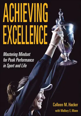 Achieving Excellence: Opanowanie nastawienia na najwyższą wydajność w sporcie i życiu - Achieving Excellence: Mastering Mindset for Peak Performance in Sport and Life