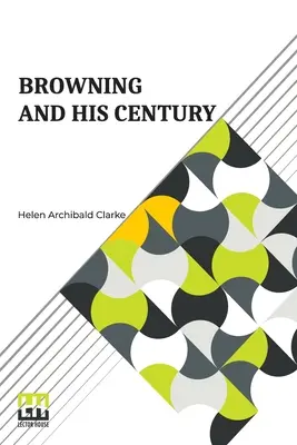 Browning i jego stulecie - Browning And His Century
