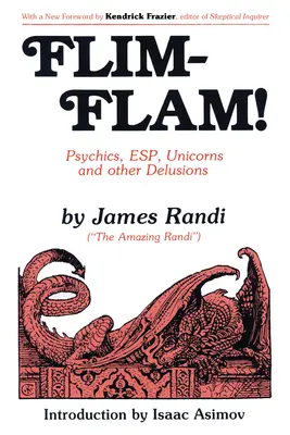 Flim-Flam! Psychicy, Esp, jednorożce i inne złudzenia - Flim-Flam!: Psychics, Esp, Unicorns, and Other Delusions