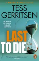 Ostatni, który umrze - (Rizzoli & Isles seria 10) - Last to Die - (Rizzoli & Isles series 10)