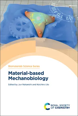 Mechanobiologia oparta na materiałach - Material-Based Mechanobiology