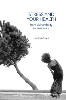 Stres a zdrowie: Od podatności do odporności - Stress and Your Health: From Vulnerability to Resilience