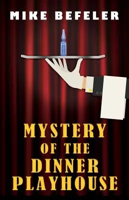 Tajemnica domu uciech - Mystery of the Dinner Playhouse