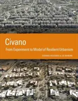 Civano: Od eksperymentu do modelu odpornego urbanizmu - Civano: From Experiment to Model of Resilient Urbanism