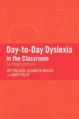 Dysleksja na co dzień w klasie szkolnej - Day-To-Day Dyslexia in the Classroom