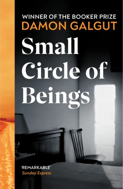 Small Circle of Beings - Od nagrodzonego Bookerem autora The Promise - Small Circle of Beings - From the Booker prize-winning author of The Promise