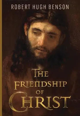 Przyjaźń Chrystusa - The Friendship of Christ