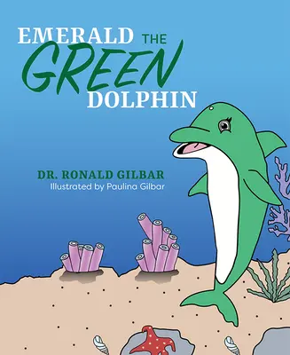 Szmaragdowy zielony delfin - Emerald the Green Dolphin