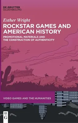 Gry Rockstar i amerykańska historia - Rockstar Games and American History