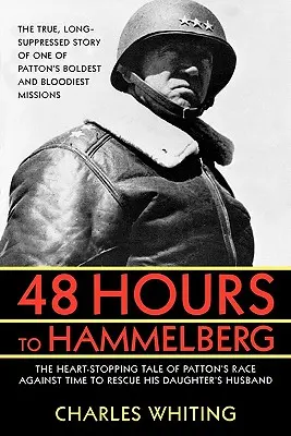 48 godzin do Hammelburga: Tajna misja Pattona - 48 Hours to Hammelburg: Patton's Secret Mission