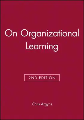 O organizacyjnym uczeniu się - On Organizational Learning